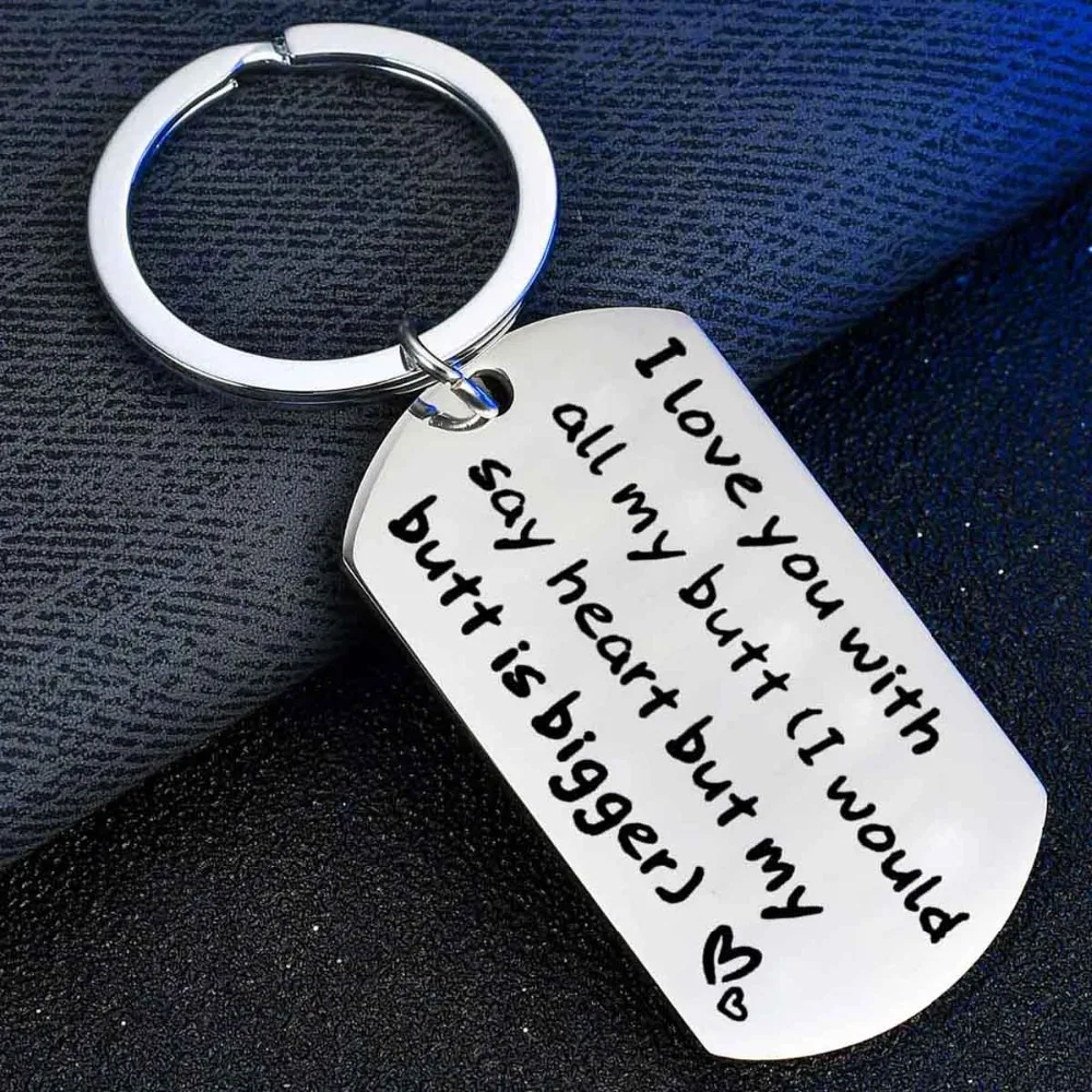 You/'re a Butthole but I LOVE YOU Boyfriend VALENTINES DAY Gifts for Him Keychain