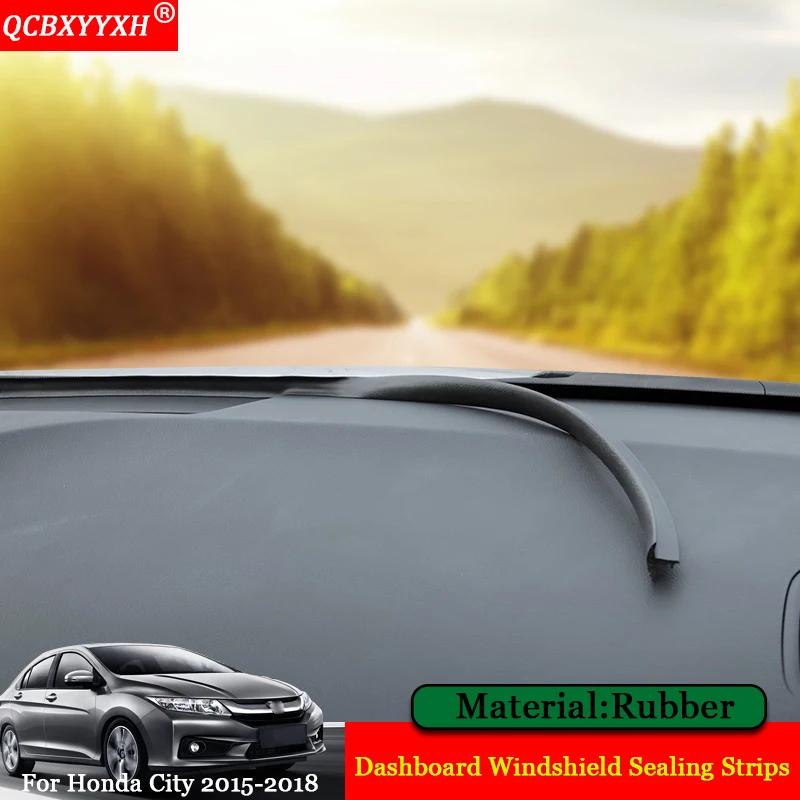 

QCBXYYXH Car-styling Rubber Anti-Noise Soundproof Dustproof Car Dashboard Windshield Sealing Strips Fit For Honda City 2017 2018