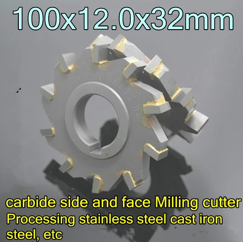 100x12.0x32mm Inner hole carbide side and face Milling cutter Cutting tools Processing stainless