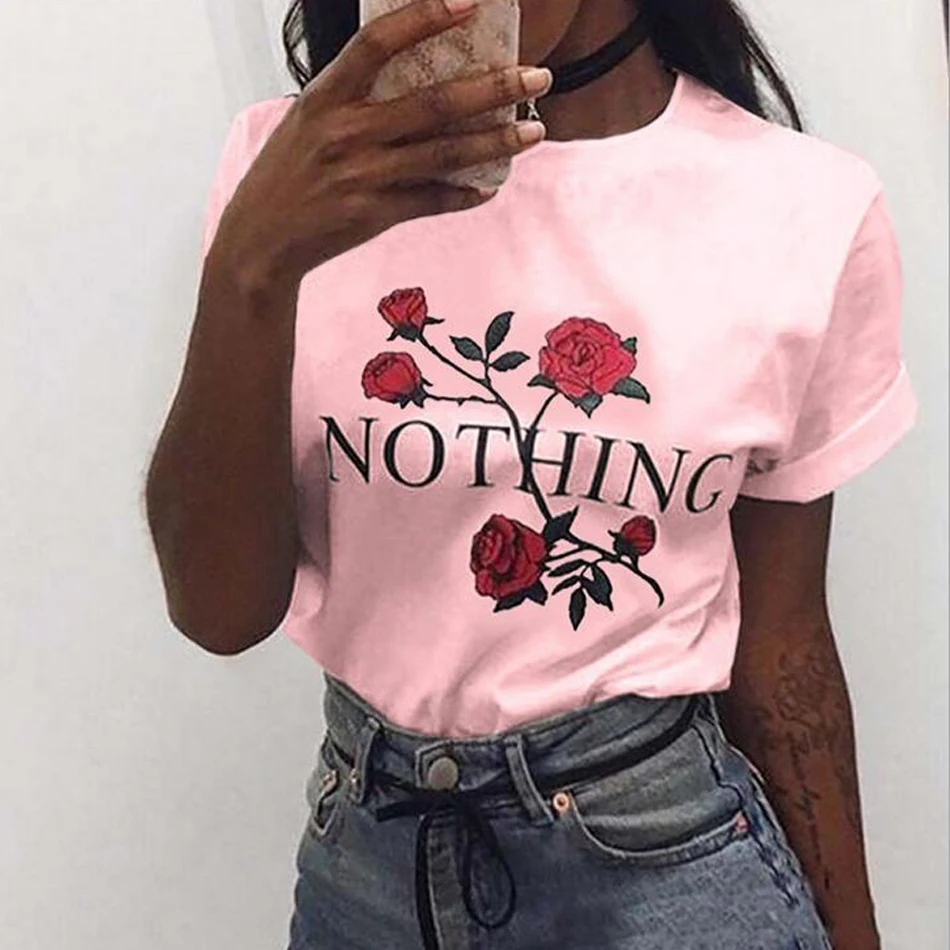 Nothing Letter Print T Shirt Rose Harajuku T Shirt Women 2017 Summer
