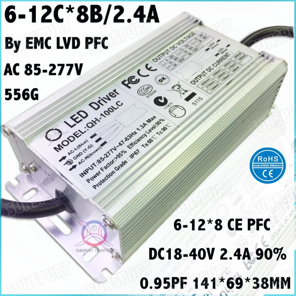

2 Pcs By EMC LVD IP67 100W AC85-277V LED Driver 6-12Cx8B 2400mA DC18-40V Constant Current LED Power For Spotlights Free Shipping