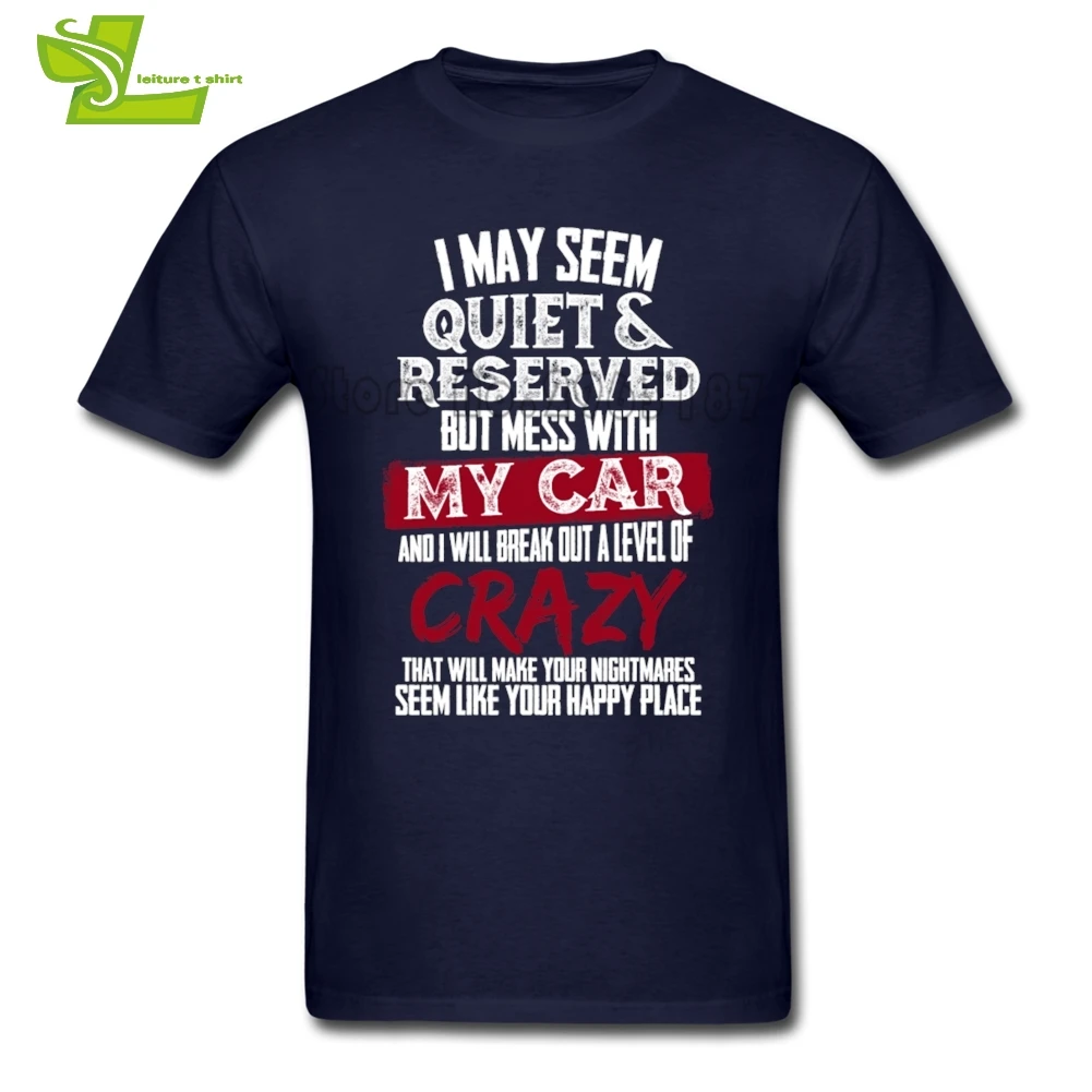My Car I'll Break Out A Level Of Crazy Man Футболка для отдыха классические топы мужские футболки