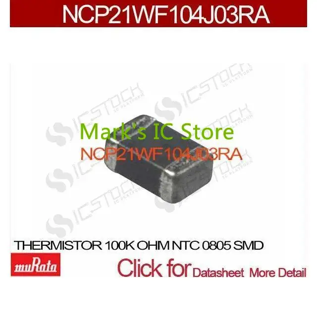 NCP21WF104J03RA THERMISTOR 100K OHM NTC 0805 SMD NCP21WF104J03RA 104 ...