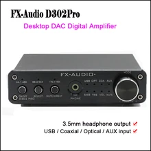 FX-Audio D302Pro Настольный ЦАП цифровой усилитель аудио USB ЦАП аудио усилитель мощности NE5532 с выходом усилителя для наушников