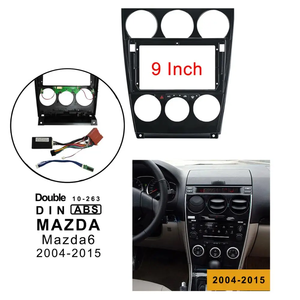 

9 inch 2din car radio Fascia wires board control work For Mazda 6 2004-2015 Stereo Panel Dash Installation Double Din DVD frame