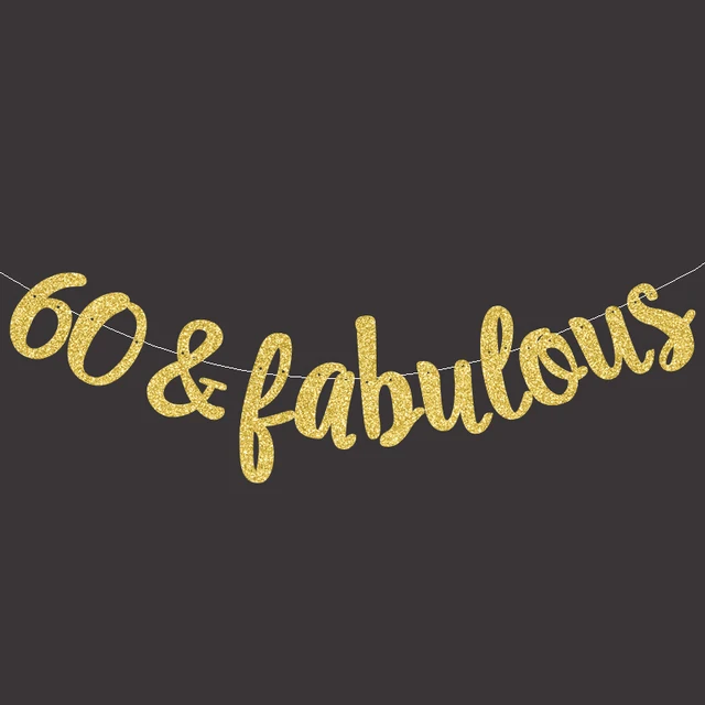 Gold/Black/Silver Glitter 60&Fabulous Banner,60th Happpy Birthday Sign