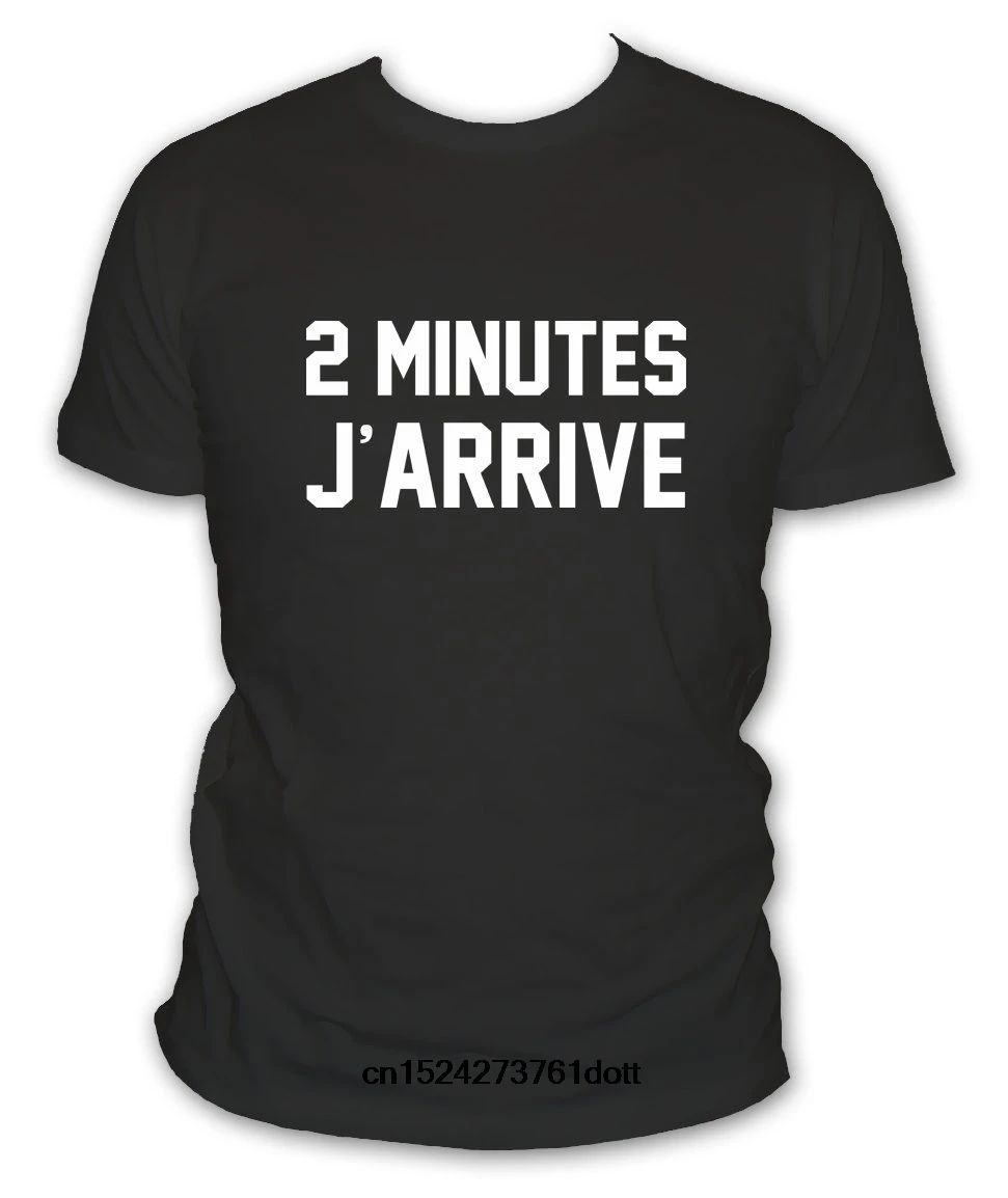 

Funny Men t shirt white t-shirt tshirts Black tee T-shirt humour 2 minutes j'arrive - Manches courtes - Homme