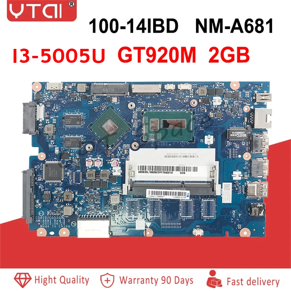 

NM-A681 FRU:5B20L16829 For Lenovo 100-14IBD 100-14IBY 100-15IBY Laptop Motherboard CG410/CG510 NM-A681 I3-5005U mainboard