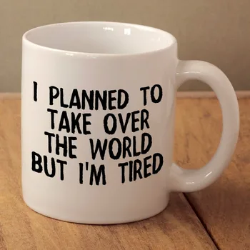 

Planned To Take Over The World Mugs Beer Travel Milk Coffee Tea Cups Home Decor Novelty Friend Gift Birthday Gifts