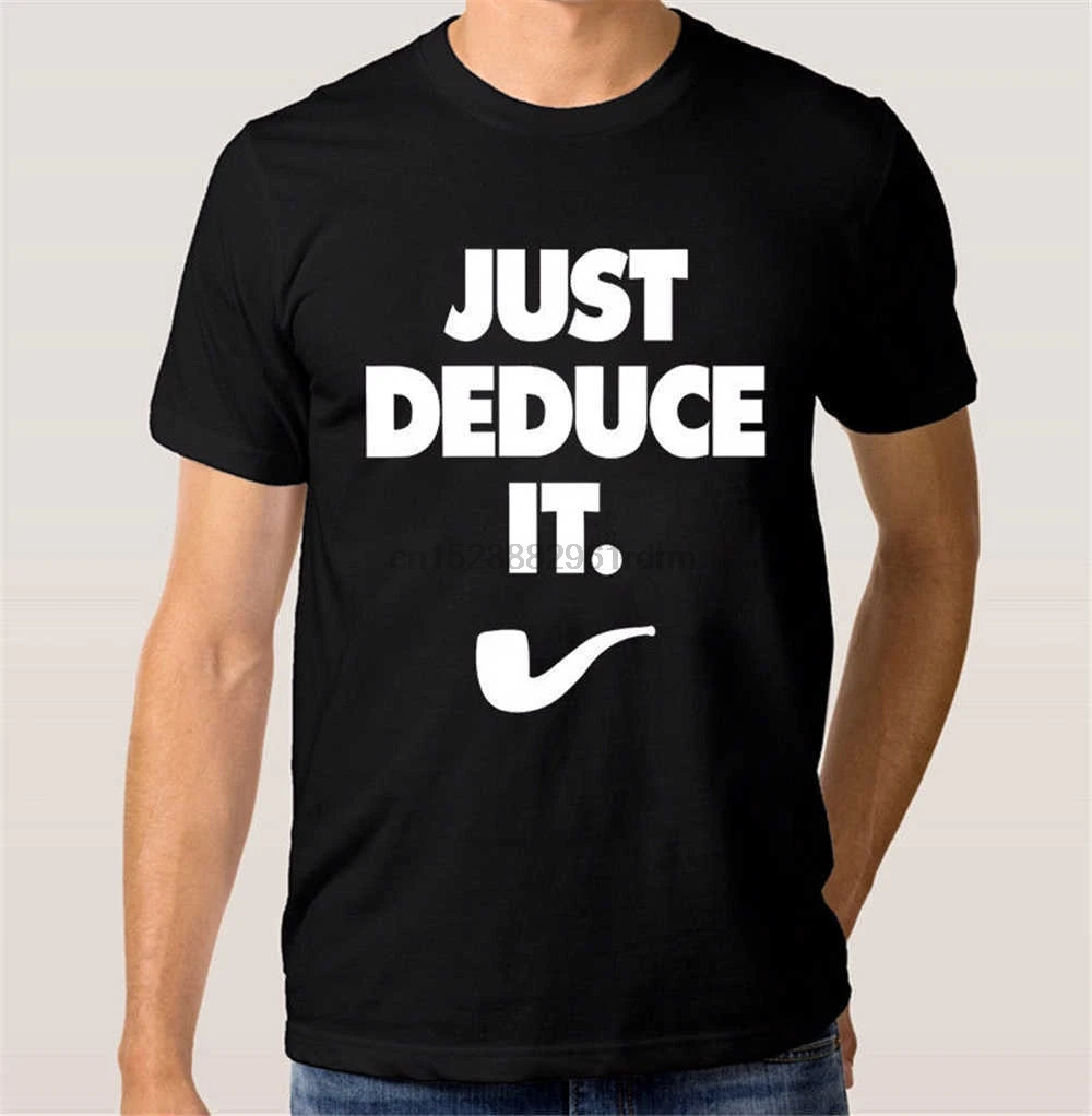 Мужская мода Шерлок Just Deduce it мужские s Wo Art новые хлопковые футболки горячая