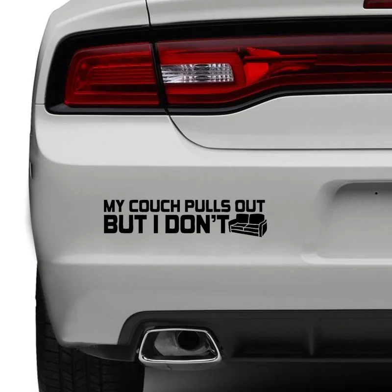 Qypf 18cm 4cm Funny Huge My Couch Pulls Out But I Don T Vinyl Car