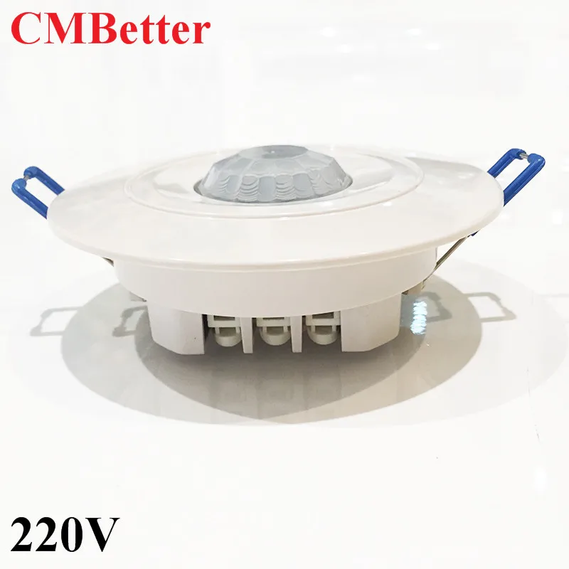 CMBetter 360 градусов переключатель утопленный ПИР потолок заполнение 220V человеческого тела индукционный датчик движения Детектор светильник