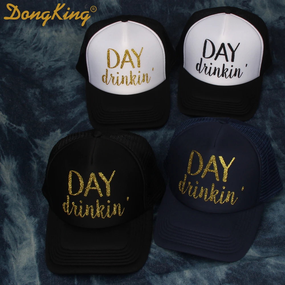 DongKing Day drinkin trucker Hat ¦ ô ڿ Ƽ      Snapback Party Gift
