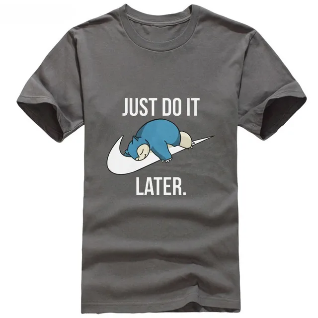 just do it later snorlax shirt