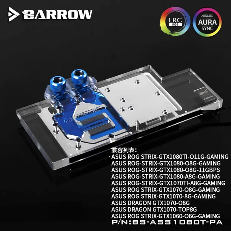 Barrow BS-ASS1080T-PA GPU водяной блок для ASUS ROG STRIX GTX 1080TI/80/70Ti/70/60 | Компьютеры и офис