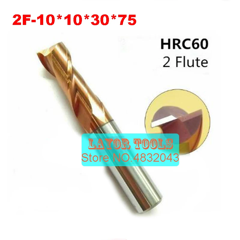 

2F-10*10*30*75 HRC60,carbide Square Flatted End Mills coating:nano TWO flute diameter 10.0mm, The Lather,boring Bar,cnc,machine