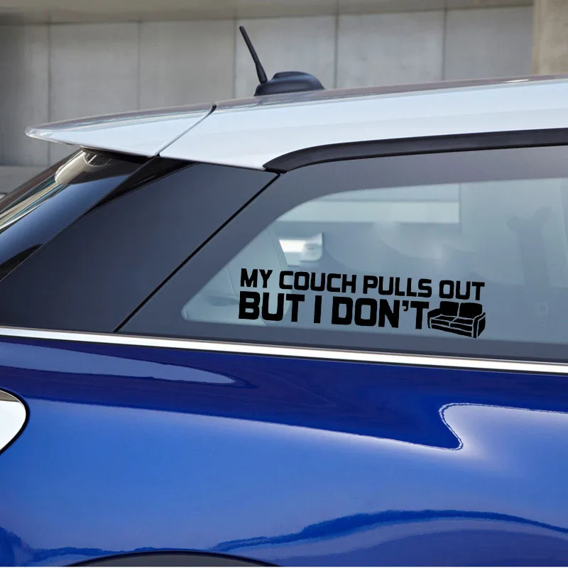Qypf 18cm 4cm Funny Huge My Couch Pulls Out But I Don T Vinyl Car