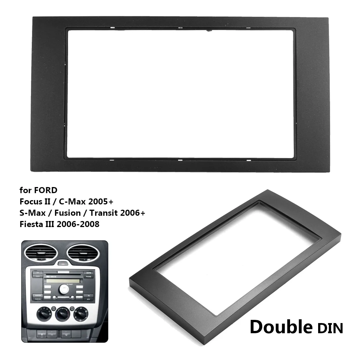 

2 Din Car Stereo Radio Fascia Panel Dash Mount Install Trim Kit for Ford/Focus II/C-Max/S-Max Fusion Transit for Fiesta III 2005