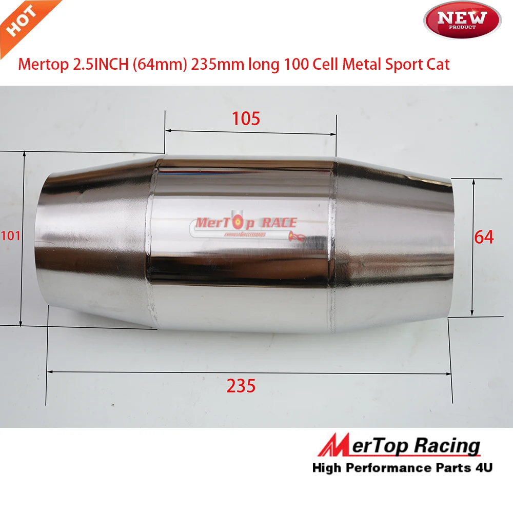 

MerTop Race 2.5'' (64mm) 235mm long 200 Cell CPSI CPI Metal Core Sport Cat Converter Stainless Steel Body New