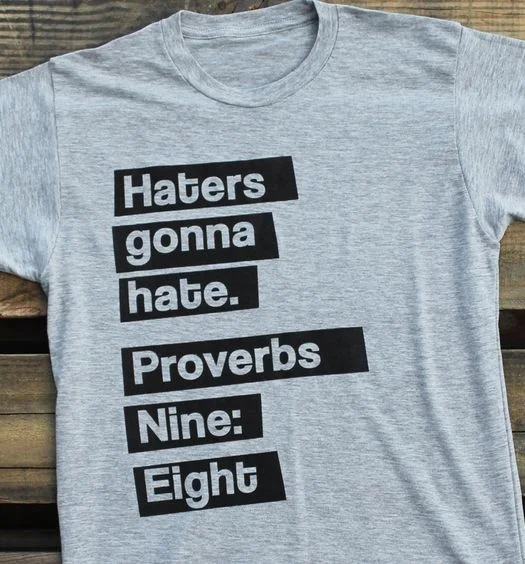 Hahayule-JBH Haters Gonna Hate притчи 9:8 унисекс футболка для христианина вера в Иисуса Tee Grey