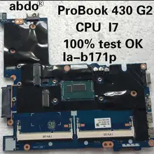Abdo hp ProBook 430 G2 la-b171p материнская плата для ноутбука процессор I7 PM30 LA-B171P ТЕСТ ОК