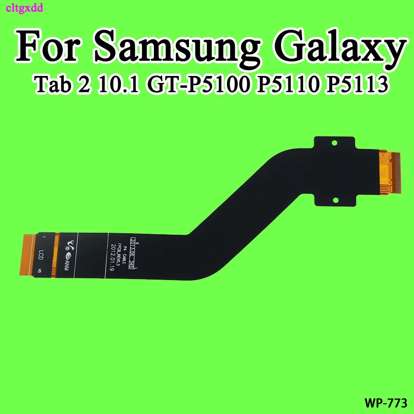 

cltgxdd For Samsung Galaxy Tab 2 10.1 GT-P5100 P5110 P5113 LCD Connect Connection Connector Flex Cable