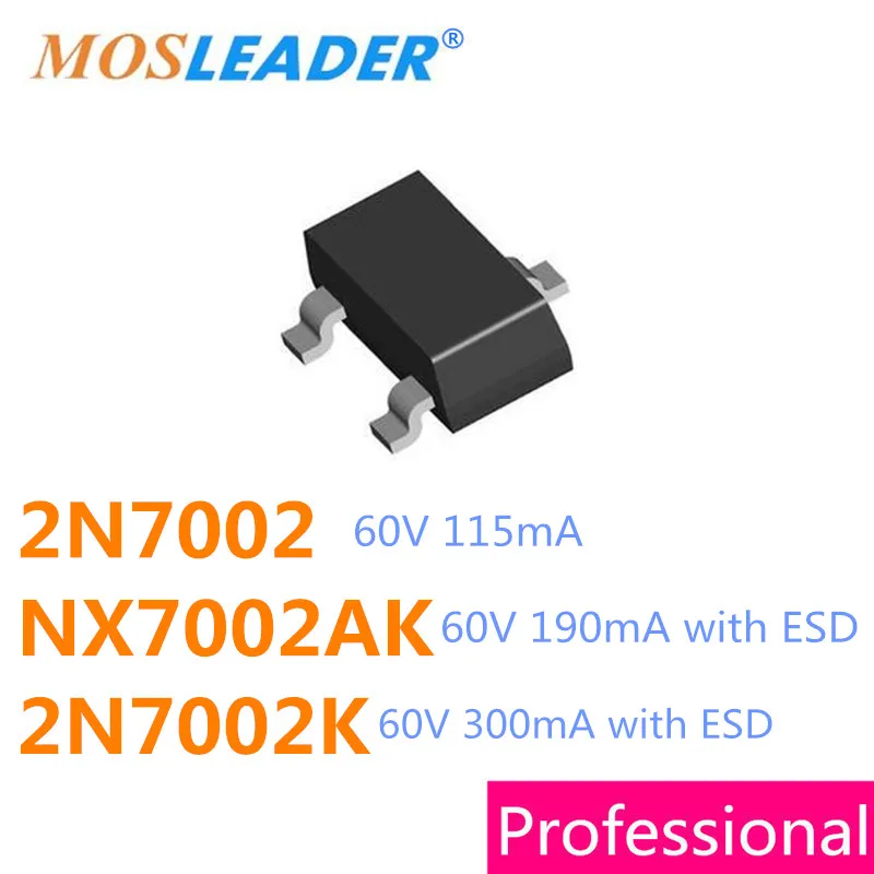 Mosleader SOT23 3000 шт. 2N7002 2N7002K NX7002AK с ESD Mosfet N Channel 60V 115mA 190mA 300mA NX7002 7002 702 2N7002LT1G|n-channel|n-channel