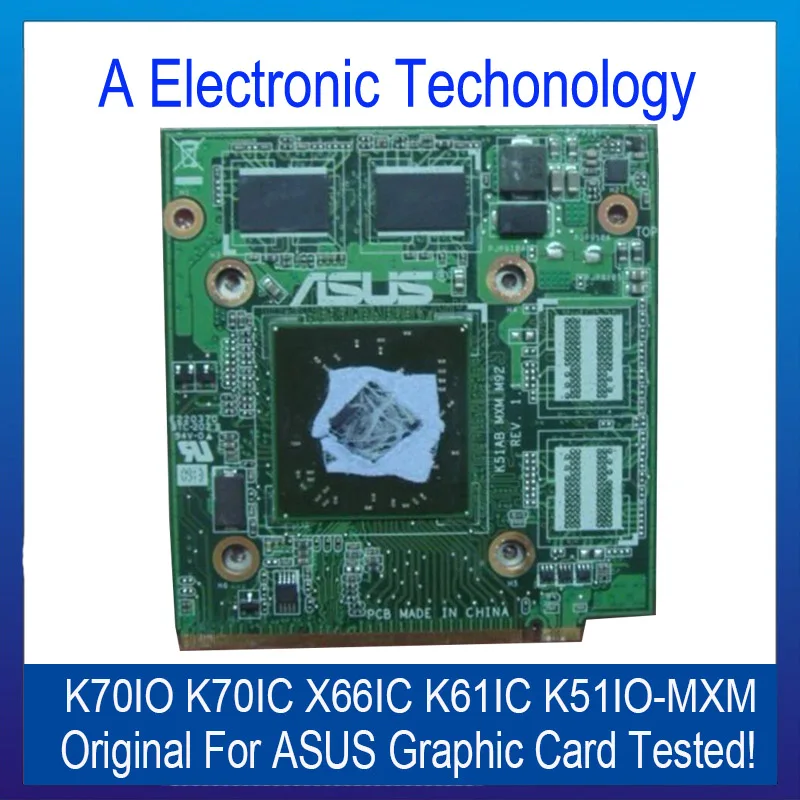  Original K70IO K70IC X66IC K61IC K51IO-MXM Graphic Card For ASUS NVIDIA G96-630-C1 Video Card GPU Replacement Tested 