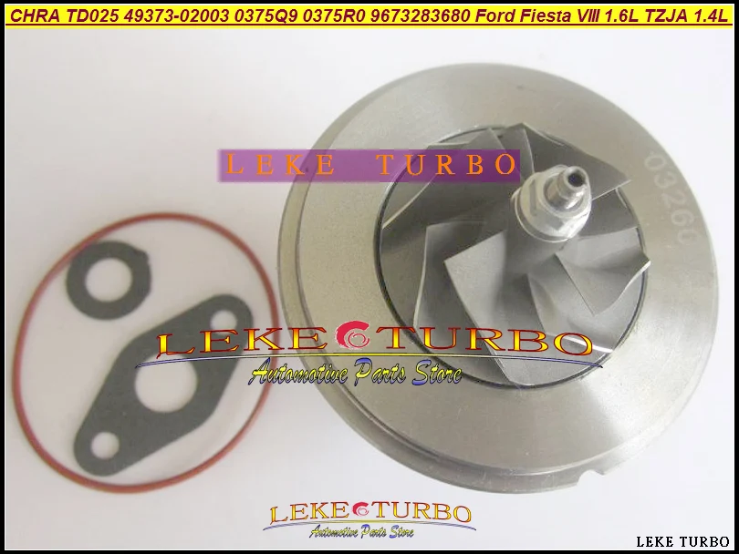 Turbo CHRA Core TD025 49373-02003 4937302013 4937302002 0375Q9 0375R0 9673283680 For Ford Fiesta VIII 1.6L TDCi TZJA 1.4L HDI (5)