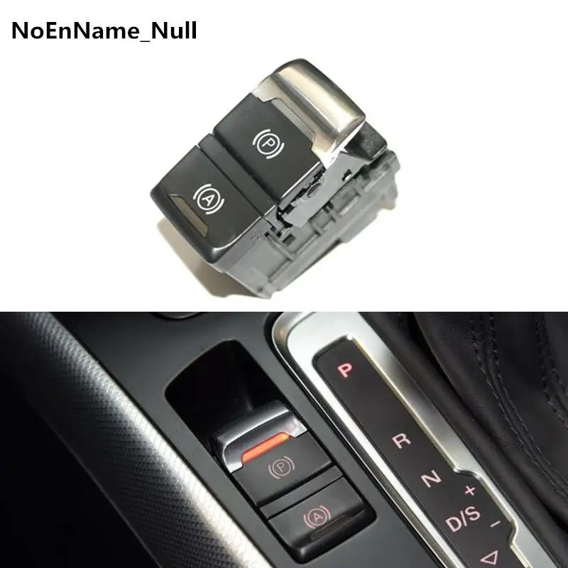 Car electronic parking brake switch For AUDI A4 A5 Q5 RHD FRENO DEMANO