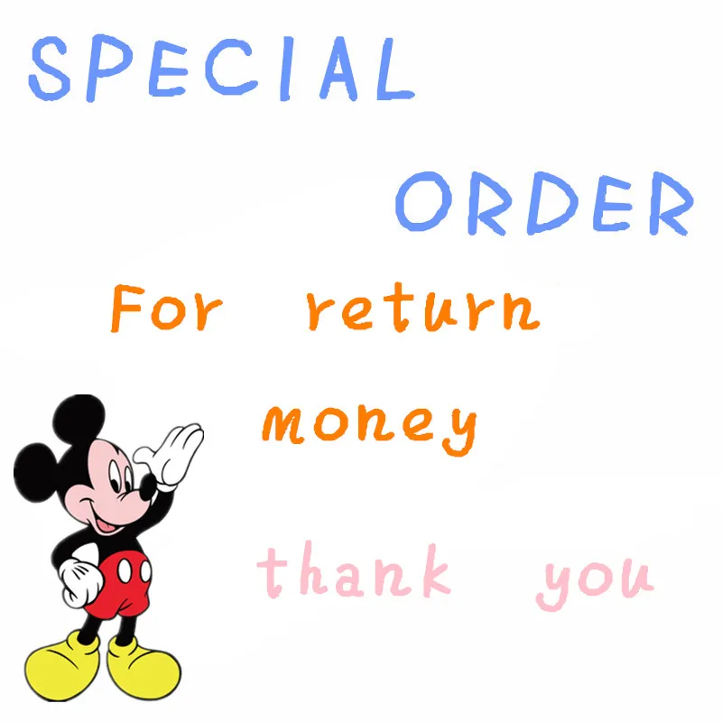 

Special Order For Return The Money To Our!