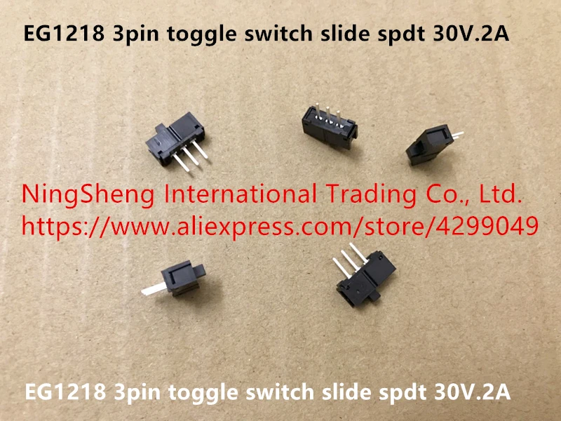 

Original new 100% EG1218 3pin toggle switch slide spdt 30V.2A
