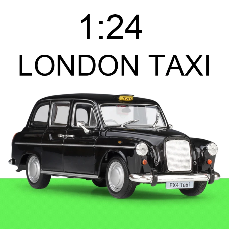 

1:24 diecast Car FX4 LONDON TAXI Cars Model Car Model Toy Vehicle Car model Diecast Metal Toy For Gift Collection
