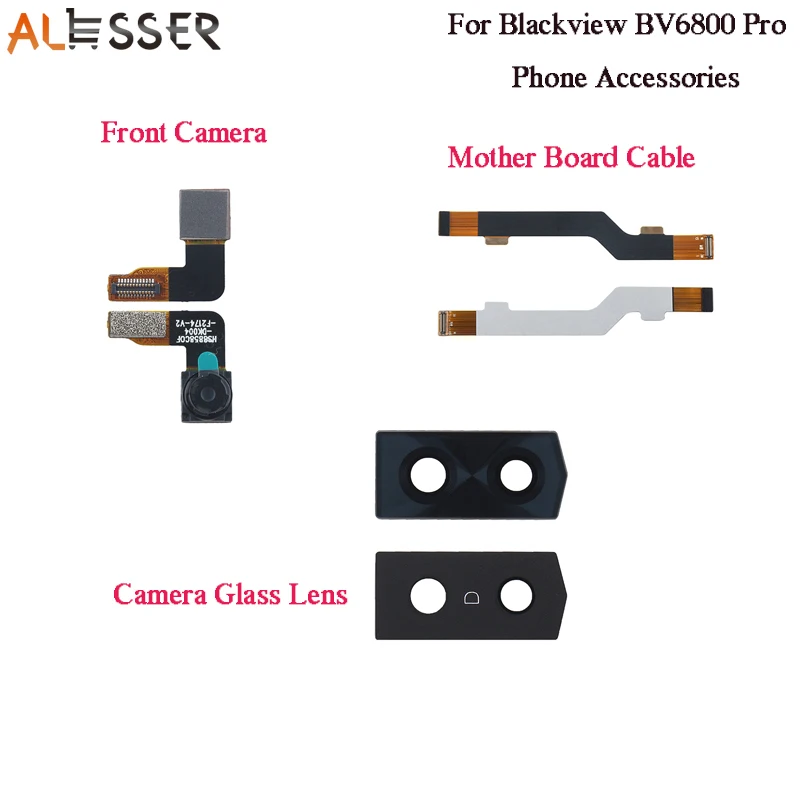 

Alesser For Blackview BV6800 Pro Camera Glass Lens Mother Board Cable Replacement Parts For Blackview BV6800 Pro Front Camera