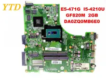 Original for ACER E5-471G laptop motherboard E5-471G I5-4210U GF820M 2GB DA0ZQ0MB6E0 tested good free shipping