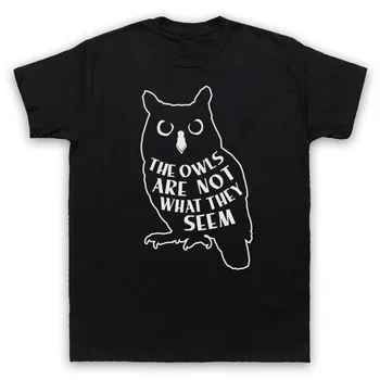 

THE OWLS ARE NOT WHAT THEY SEEM TWIN PEAKS LYNCH QUOTE ADULTS & KIDS T-SHIRT