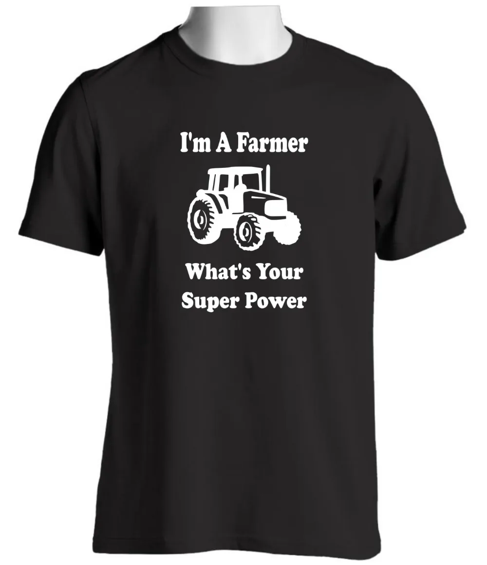 I'm A Farmer What's Your Super Power Tractor Accessories Novelty T Shirt Gift 