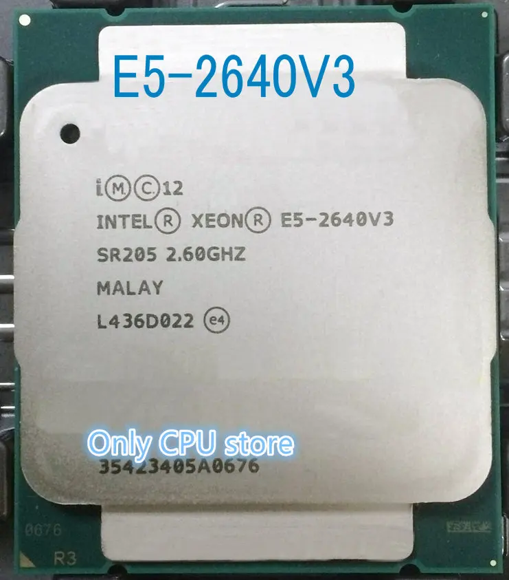 Intel Xeon CPU E5-2640V3 SR205 2.60GHz 8-Cores 20M LGA2011-3 E5-2640 V3  processor E5 2640V3 free shipping E5 2640 V3