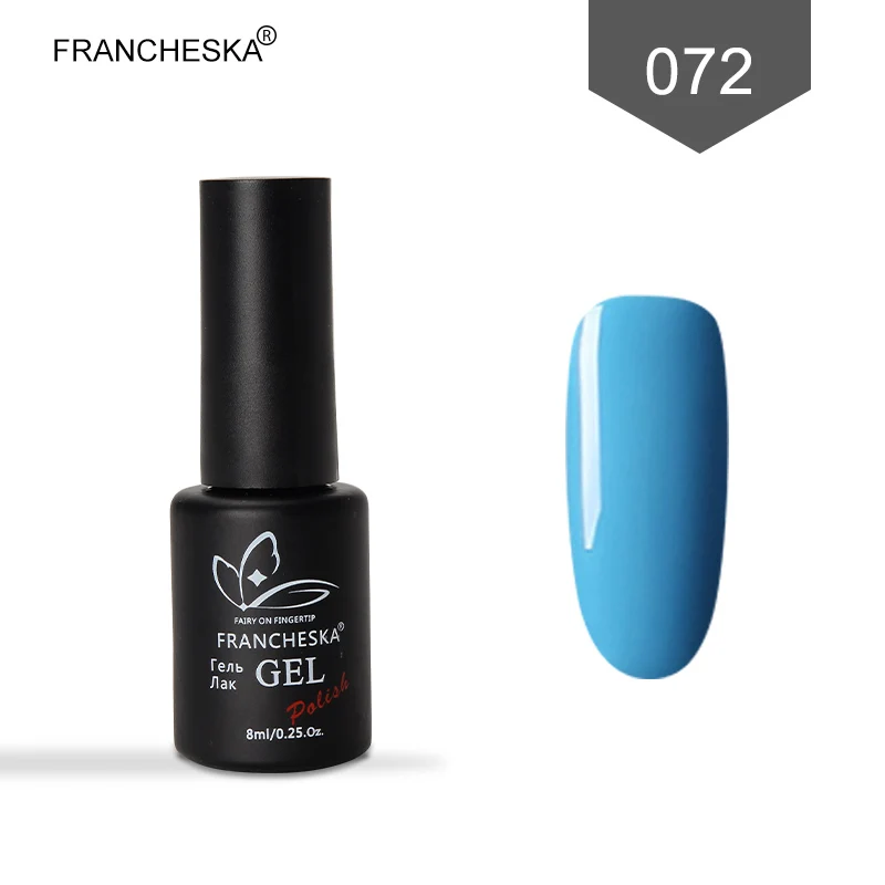 Francheska 8ml Gel Nail Polish Varnish Hybrid Nail Art Semi Permanent UV Color Gel Manicure Soak Off Gellak Primer Base Top Coat - Цвет: FR072