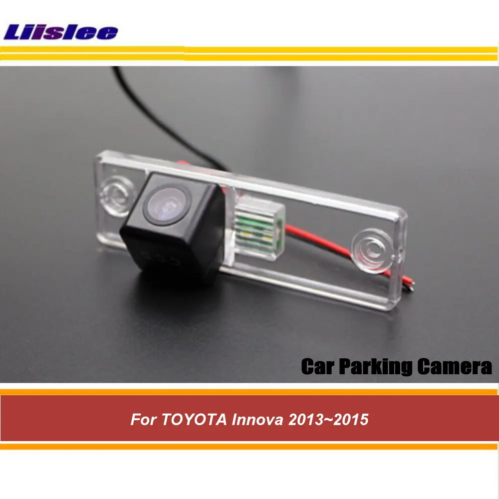 

Liislee For TOYOTA Innova 2013~2015 - Rear View Camera / Car Reverse Rear View Back Up Camera / CCD Night Vision