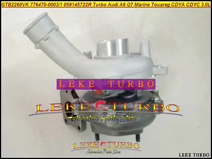 GTB2260VK 776470 776470-0003 776470-0001 059145722R Turbo For Audi A6 Q7 For Volkswagen VW Marine Touareg Phaeton 07- CDYA CDYC CASA CEZA 3.0L TDI (3)