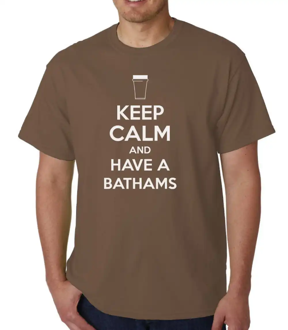 keep calm and have a bathams t-shirt beer ale