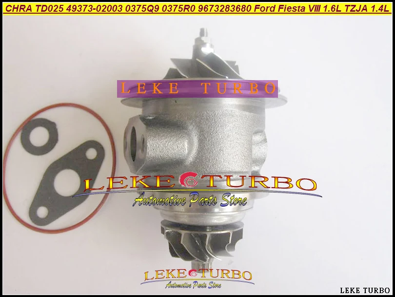 Turbo CHRA Core TD025 49373-02003 4937302013 4937302002 0375Q9 0375R0 9673283680 For Ford Fiesta VIII 1.6L TDCi TZJA 1.4L HDI (1)