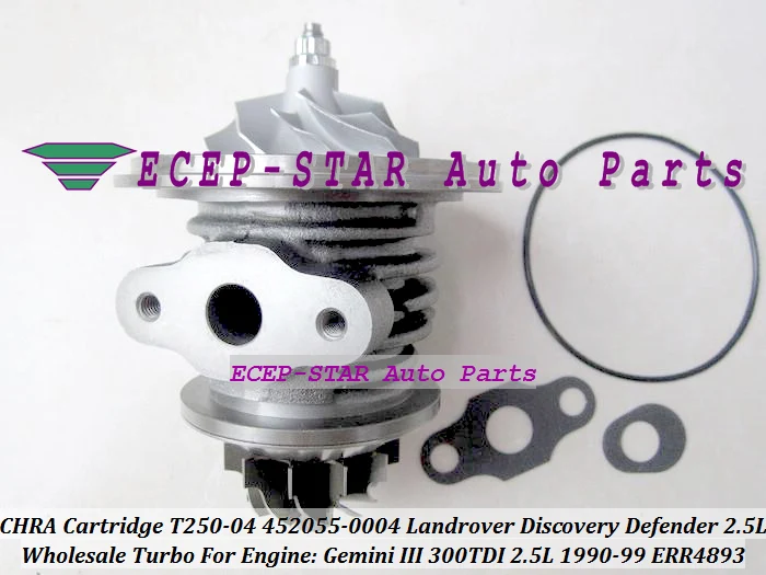 TURBO CHRA Cartridge T250-04 452055-0004 ERR4893 FOR LANDROVER Discovery Defender Gemini III 300TDI 126HP 2.5L Turbocharger (1)