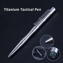 Новая титановая тактическая ручка принадлежности для самообороны с вольфрамовой стальной головкой компас аварийный стеклянный выключатель для наружного лагеря EDC