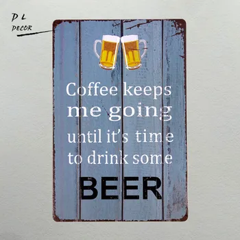 

DL-TIN SIGN coffee keeps me going ---drink beer Metal Decor Wall Art Soda Shop Store Kitchen