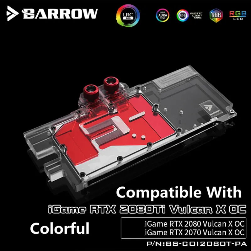 Barrow полное покрытие GPU водяной блок для красочной iGame RTX 2070 2080 Ti Vulcan X OC Aurora