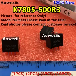 Aoweziic (1 шт.) (2 шт.) (5 шт.) (10 шт.) k7805-500R3 новый оригинальный SIP3 Вход: 6,5 В-36 В Выход: 5 В 0.5A DC-DC неизолированный Мощность