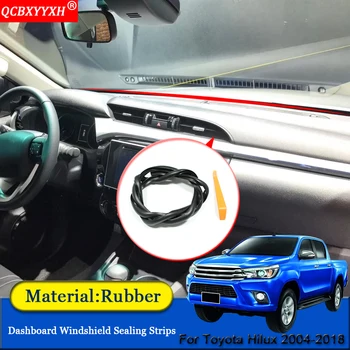 

Car-styling Rubber Anti-Noise Soundproof Dustproof Car Dashboard Windshield Sealing Strips For Toyota Hilux sw4 VIGO 2004-2018