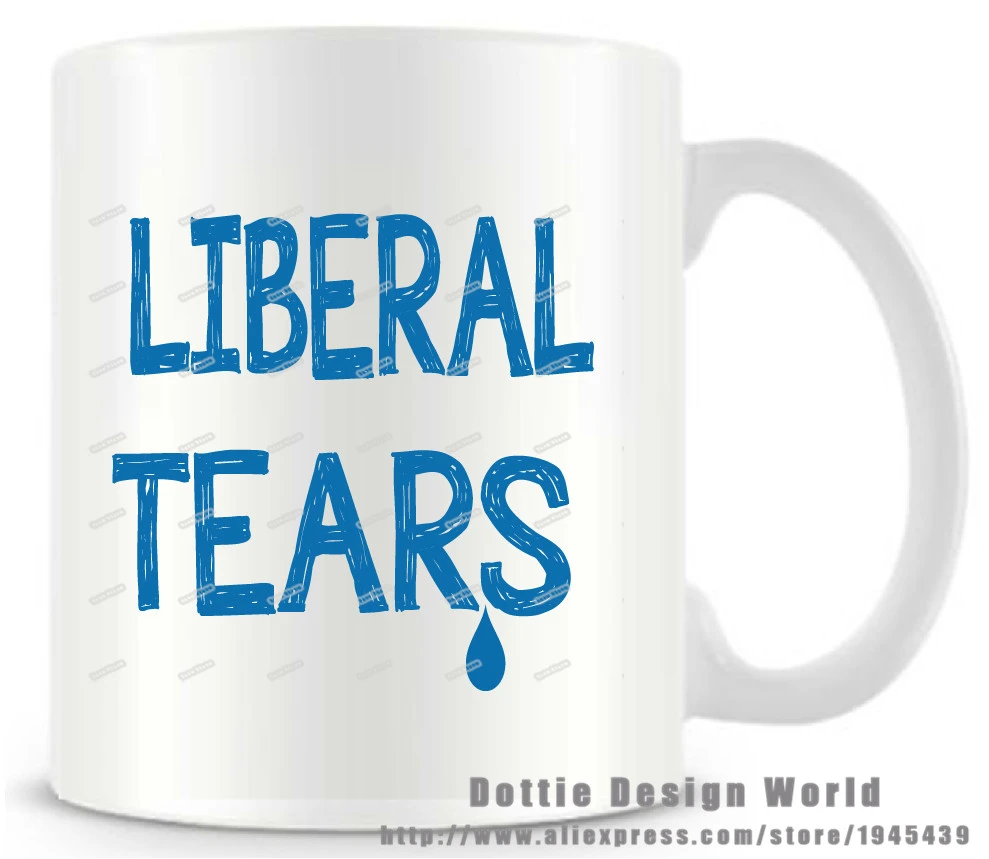 Liberal Snowflake Tears Coffee Mug Funny White Coffee Mug 11Oz Gift For Family